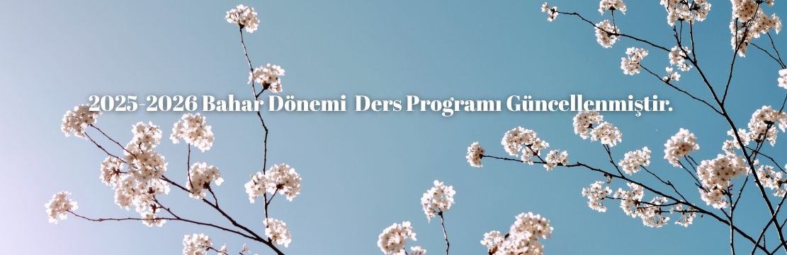 2025-26 Bahar Dönemi Ders Programı Güncellendi!
